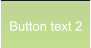 Button text 2